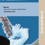 Spices (Concert for Trumpet and Wind Band)