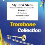 My First Steps Volume 2 : Trombone Sib