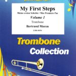 My First Steps Volume 1 : Trombone Ut