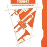 First Repertoire Pieces for Trumpet, ed. Peter Wastall