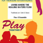 Living Where the Healing Waters Flow