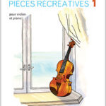 Pièces récréatives Vol.1