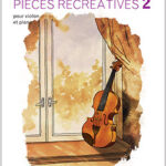 Pièces récréatives Vol. 2