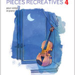 Pièces récréatives Vol. 4