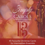 Simply Carols - 45 Favourite Christmas Carols