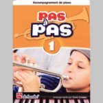 Pas à Pas - Accompagnement Piano - Medleys Volume 1 pour Trompette