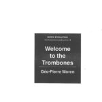 Welcome to the Trombones