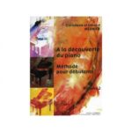 A La Découverte du Piano Volume 2