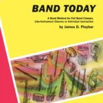 Band Today for Baritone Volume 1