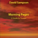 Morning Pages : 21 Etudes for Trumpet