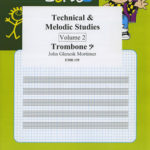 Technical and Melodious Studies for Trombone Volume 2